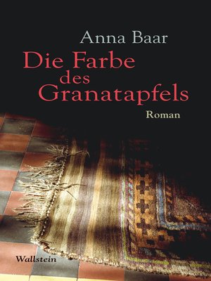 cover image of Die Farbe des Granatapfels